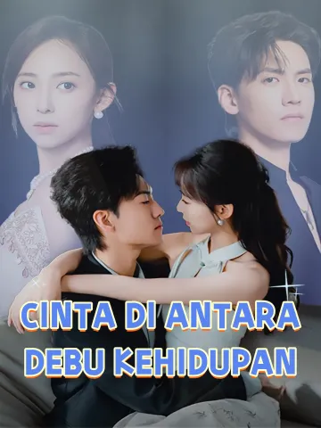 CINTA DI ANTARA DEBU KEHIDUPAN